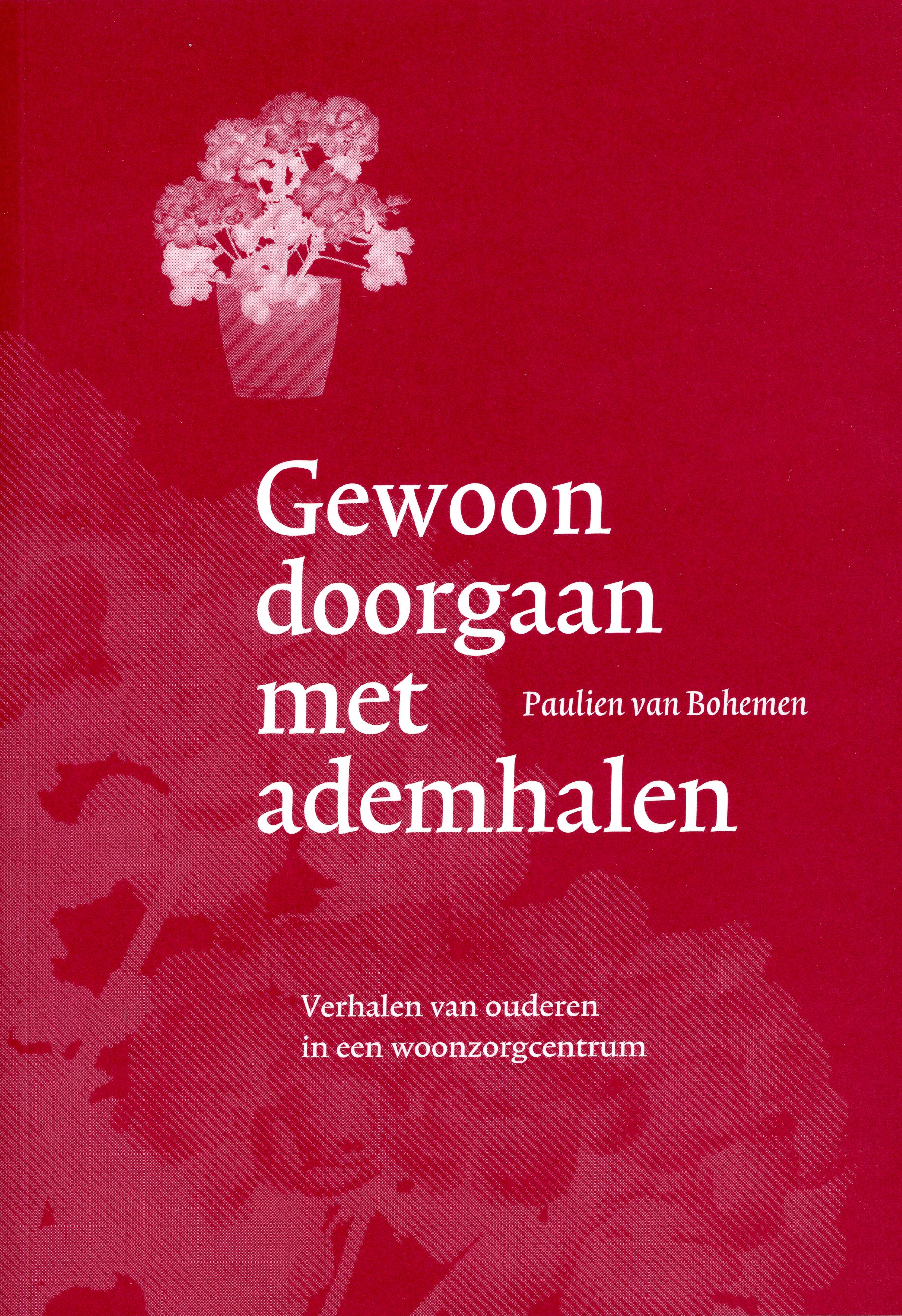 Gewoon doorgaan met ademhalen een boek van Paulien van Bohemen.